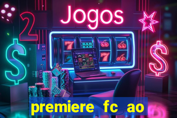 premiere fc ao vivo gratis