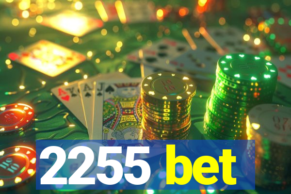 2255 bet