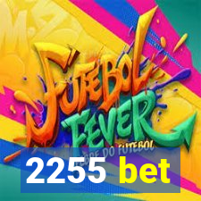 2255 bet