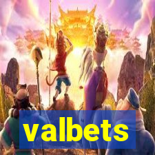 valbets