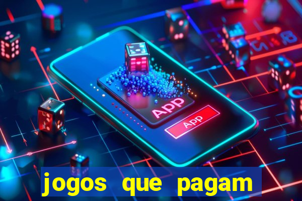 jogos que pagam dinheiro de verdade via pix