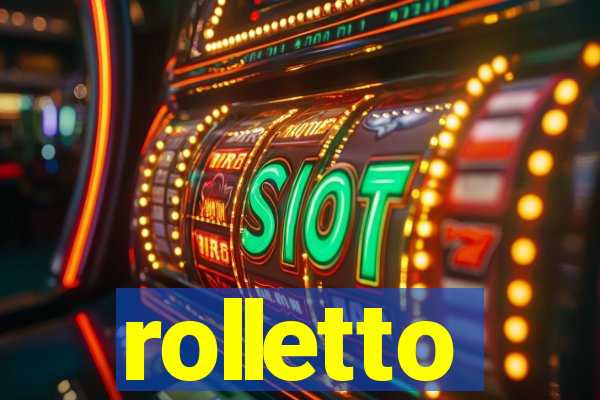 rolletto