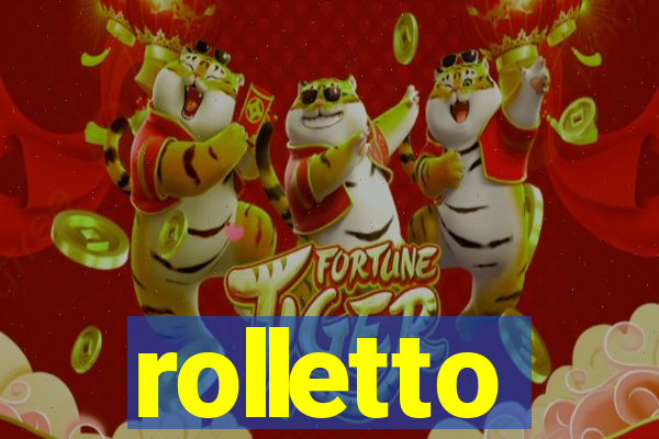 rolletto