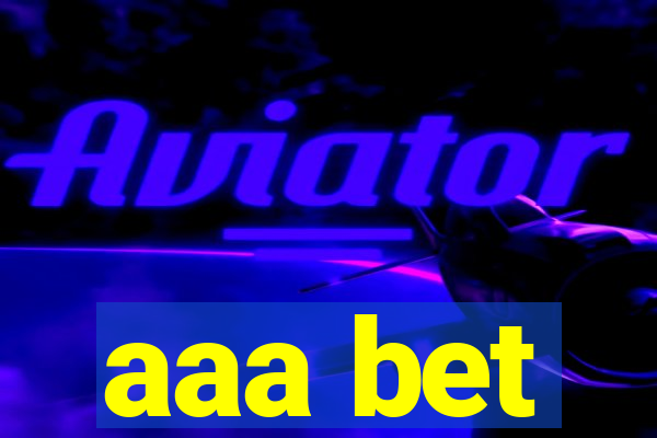 aaa bet