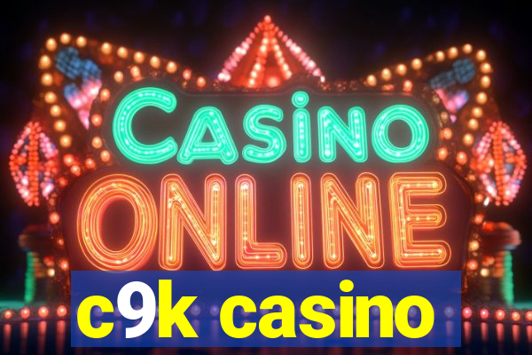 c9k casino