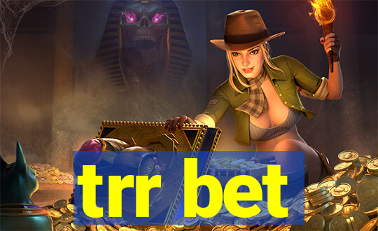 trr bet