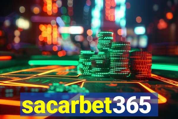 sacarbet365