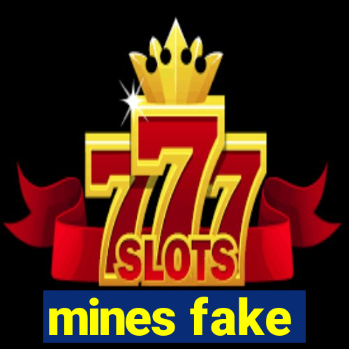 mines fake