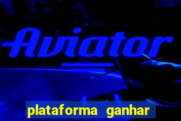 plataforma ganhar dinheiro jogando