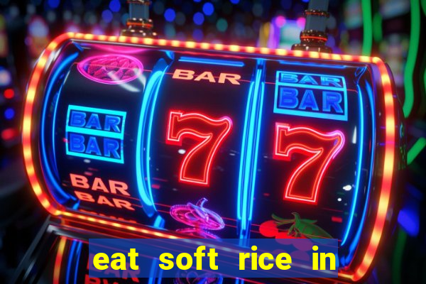 eat soft rice in another world pt br