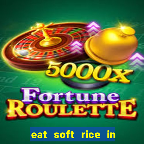 eat soft rice in another world pt br