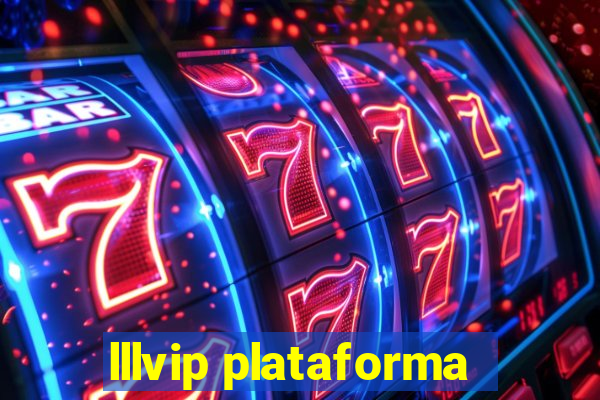 lllvip plataforma
