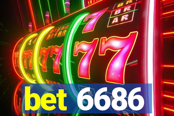 bet 6686