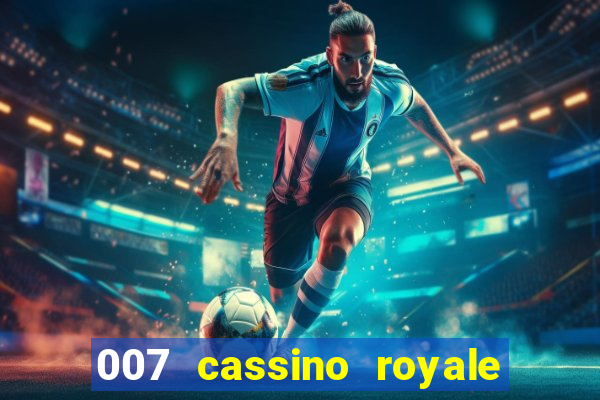 007 cassino royale download dublado avi