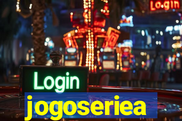 jogoseriea
