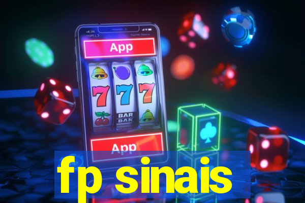 fp sinais
