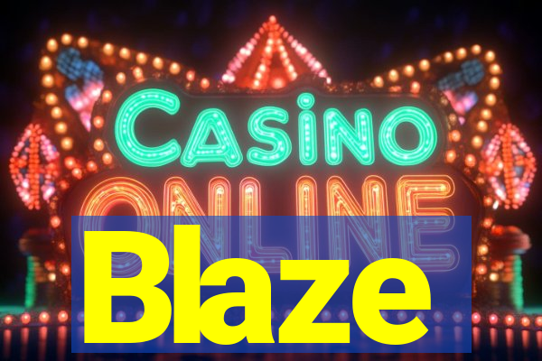 Blaze