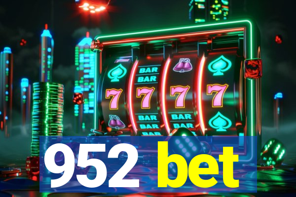 952 bet