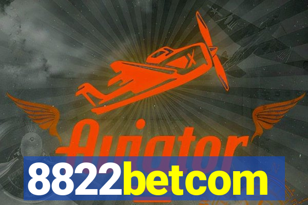 8822betcom