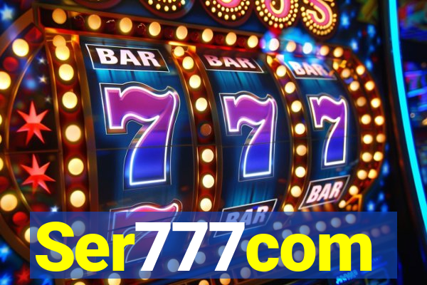 Ser777com
