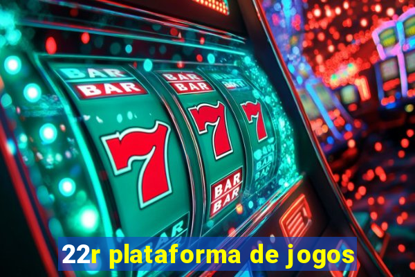 22r plataforma de jogos