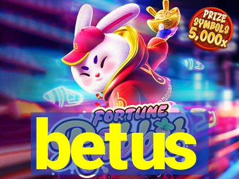 betus