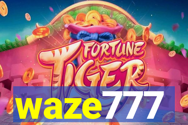 waze777