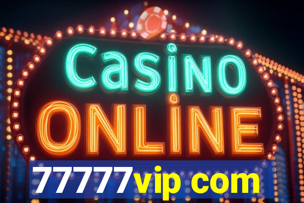 77777vip com