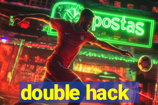 double hack