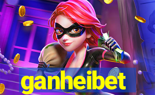 ganheibet