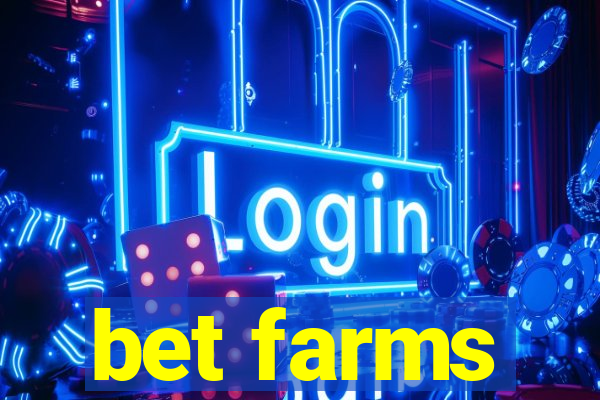 bet farms