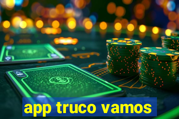 app truco vamos