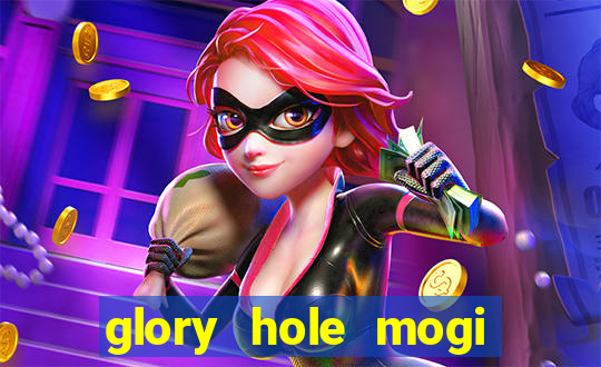 glory hole mogi das cruzes