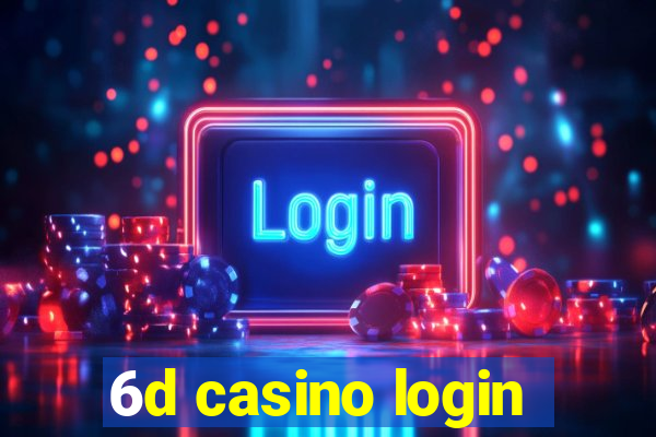 6d casino login