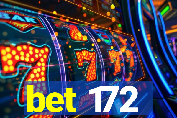 bet 172