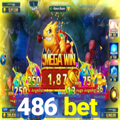 486 bet