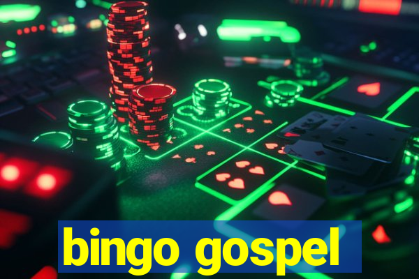bingo gospel