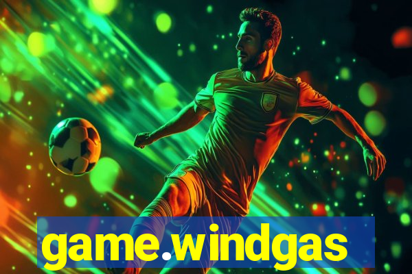 game.windgas