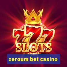 zeroum bet casino
