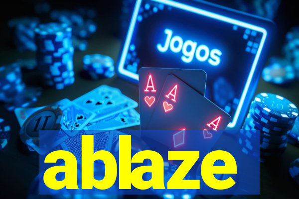 ablaze