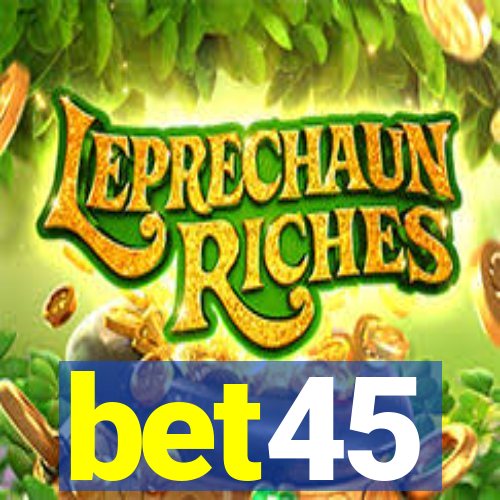 bet45
