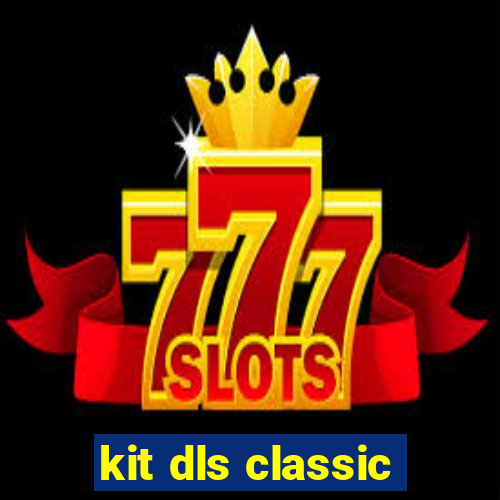 kit dls classic