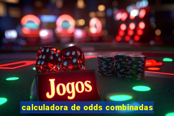 calculadora de odds combinadas