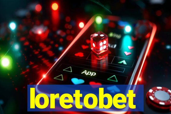 loretobet