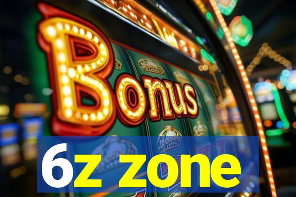 6z zone