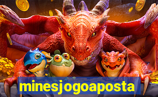 minesjogoaposta