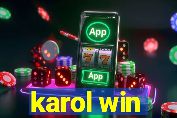 karol win