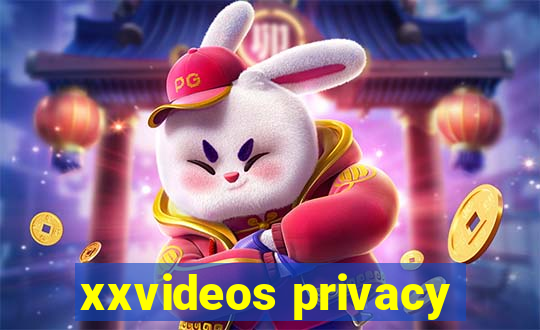 xxvideos privacy