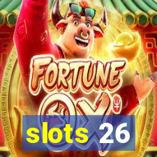 slots 26