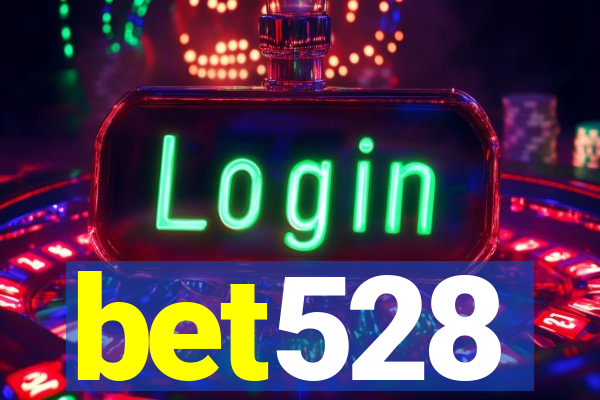 bet528